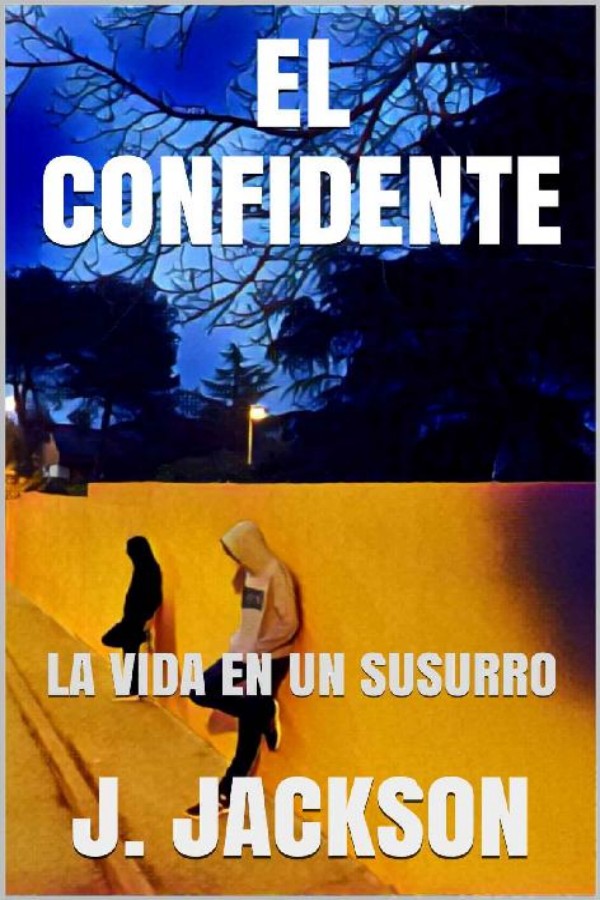 El confidente, la vida en un susurro