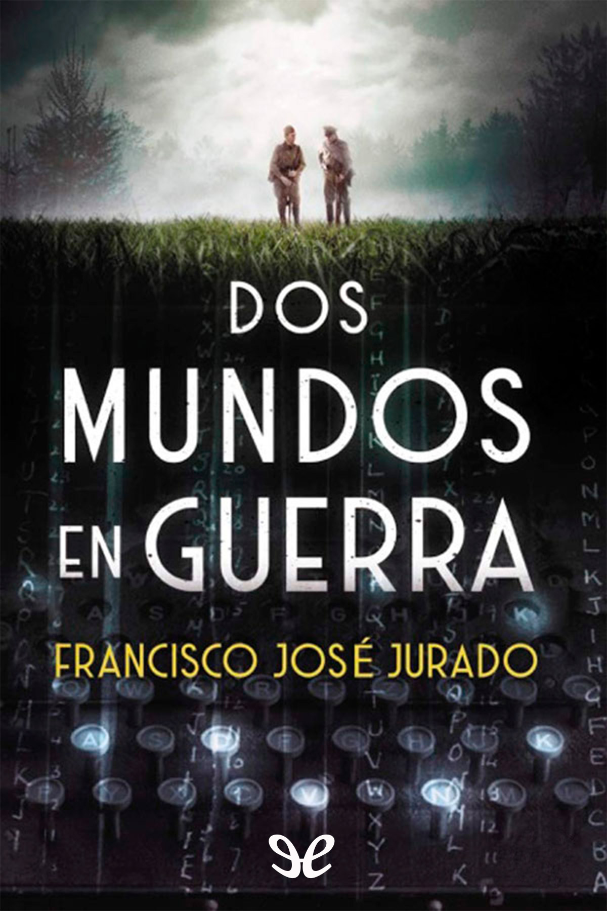 Dos mundos en guerra