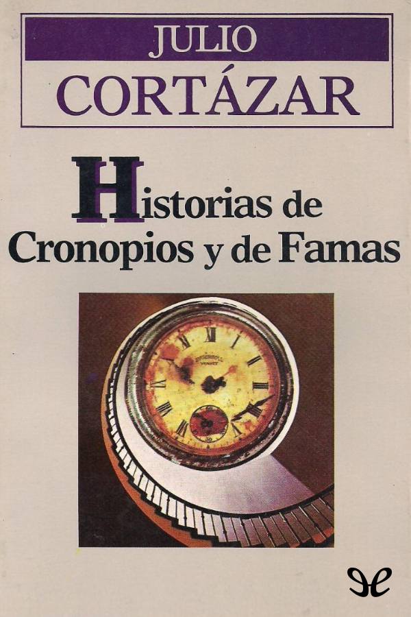 Historias de Cronopios y de Famas