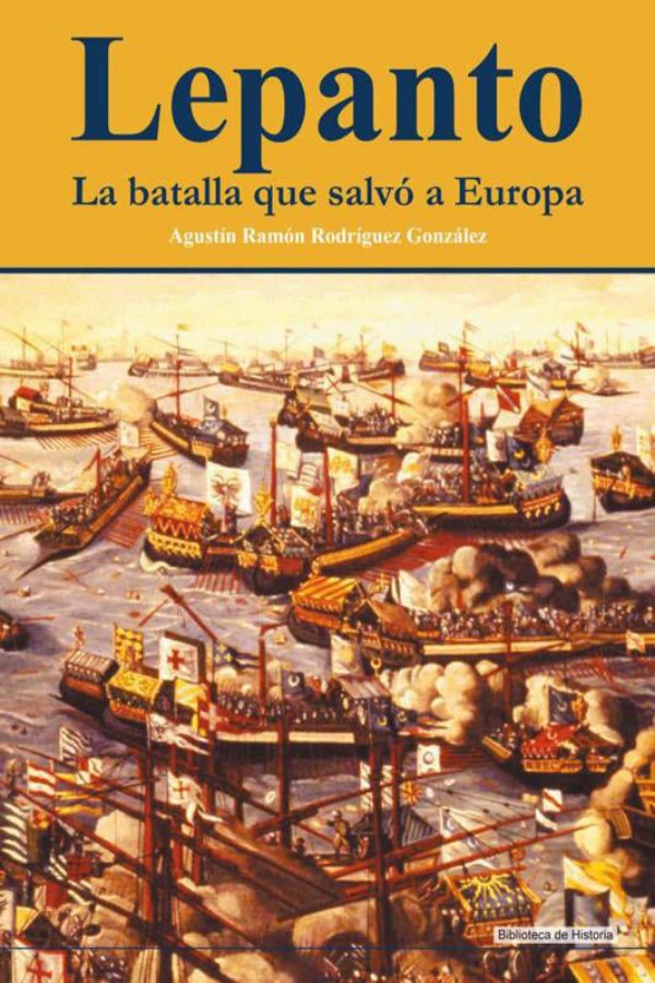 Lepanto: La batalla que salvó a Europa