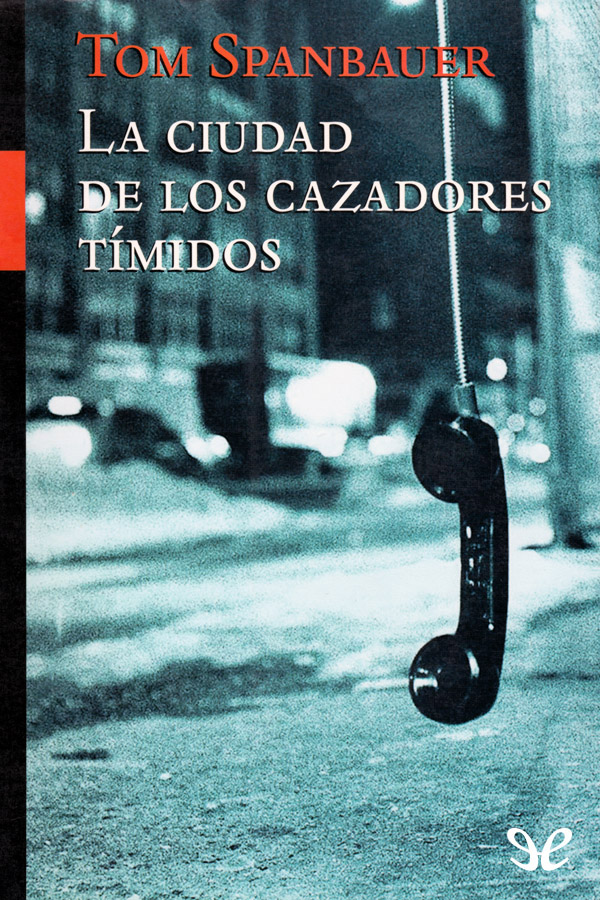 La ciudad de los Cazadores Tímidos