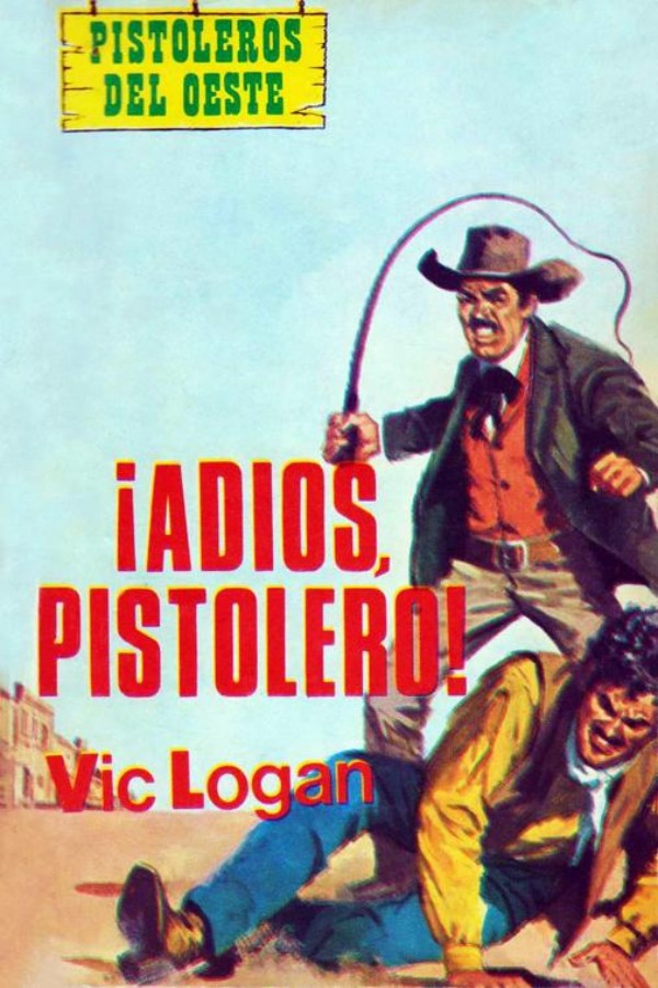 ¡Adios, pistolero!