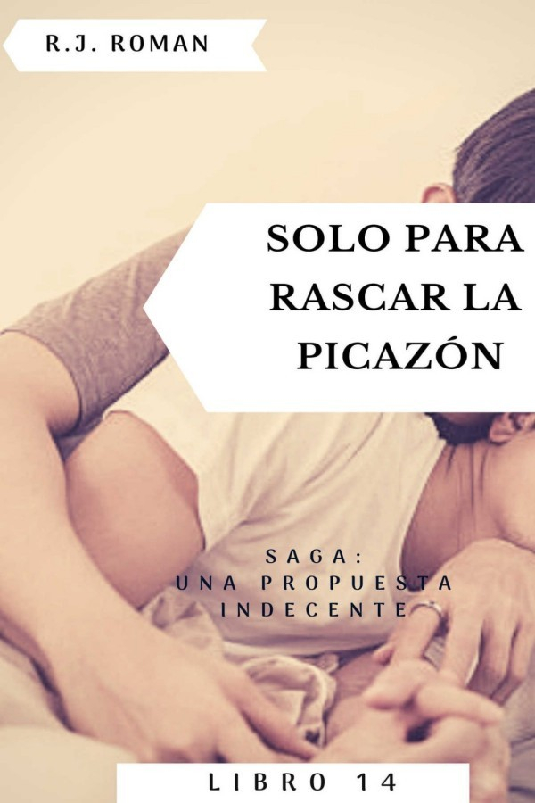 Solo para rascar la picazón