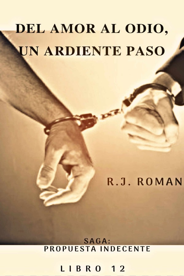 Del amor al odio, un ardiente paso