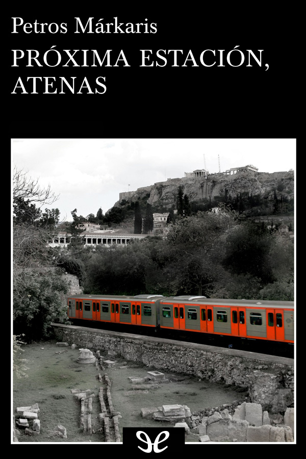 Próxima estación, Atenas