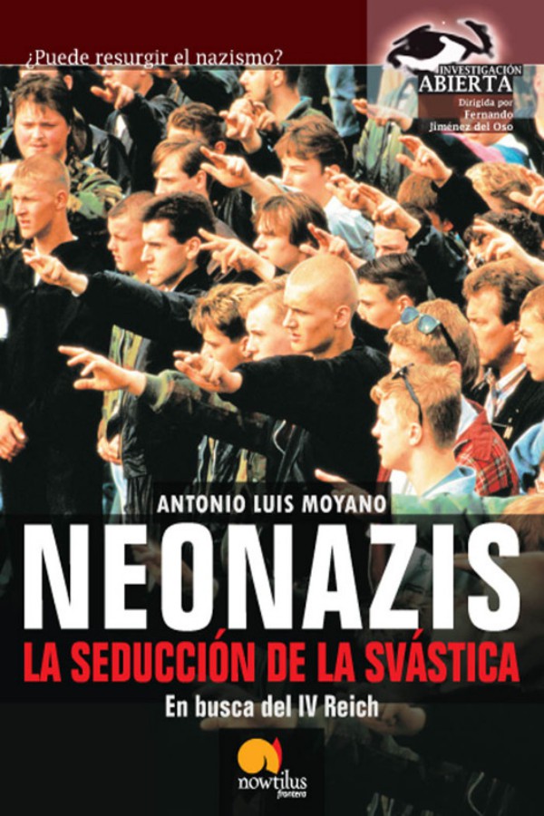Neonazis. La seducción de la svástica
