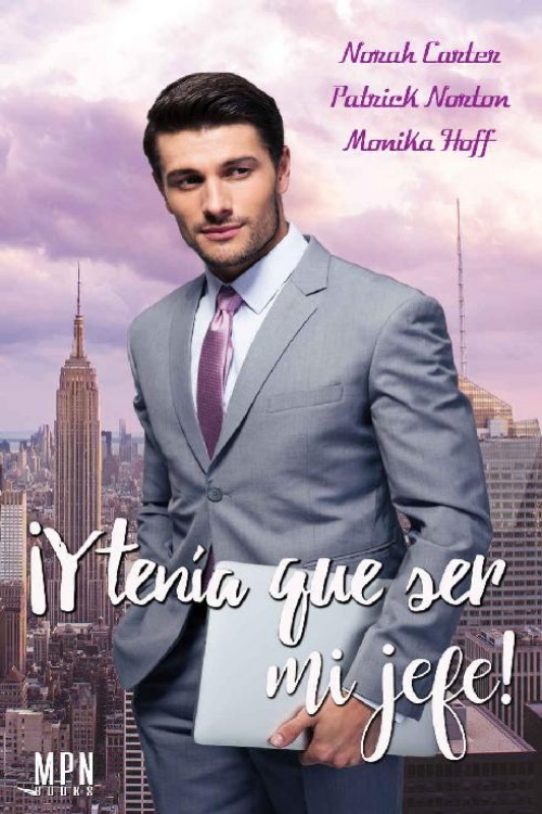 ¡Y tenía que ser mi jefe!