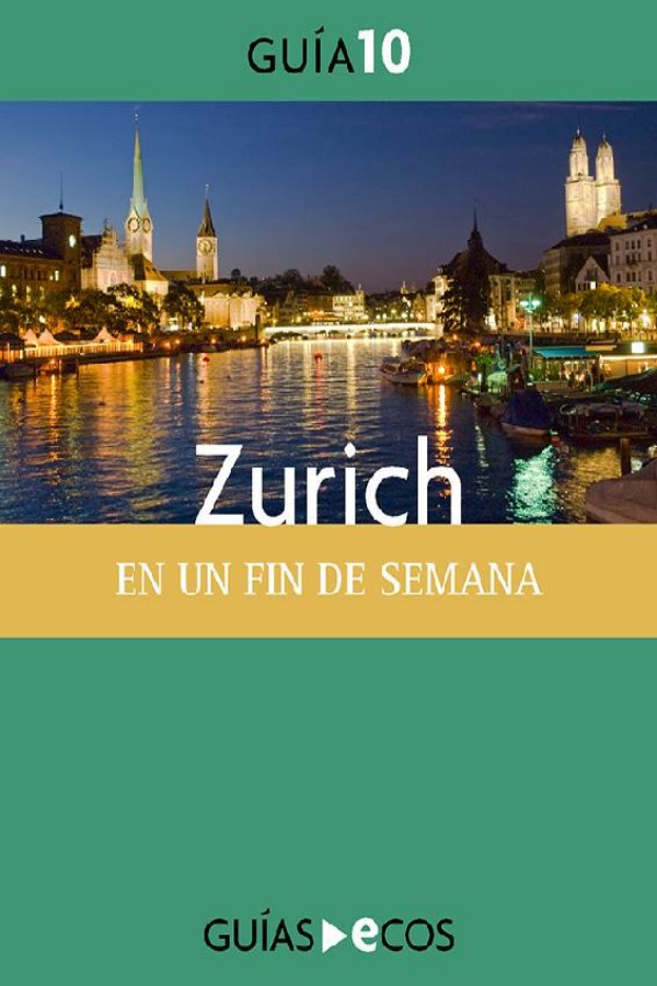 Zurich en un fin de semana