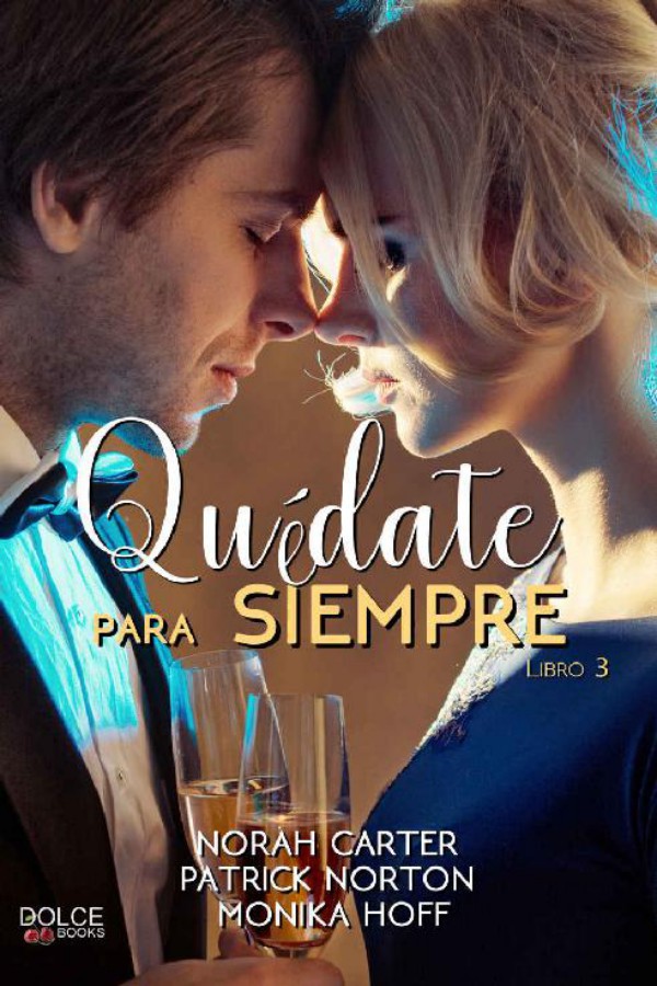 Quédate para siempre