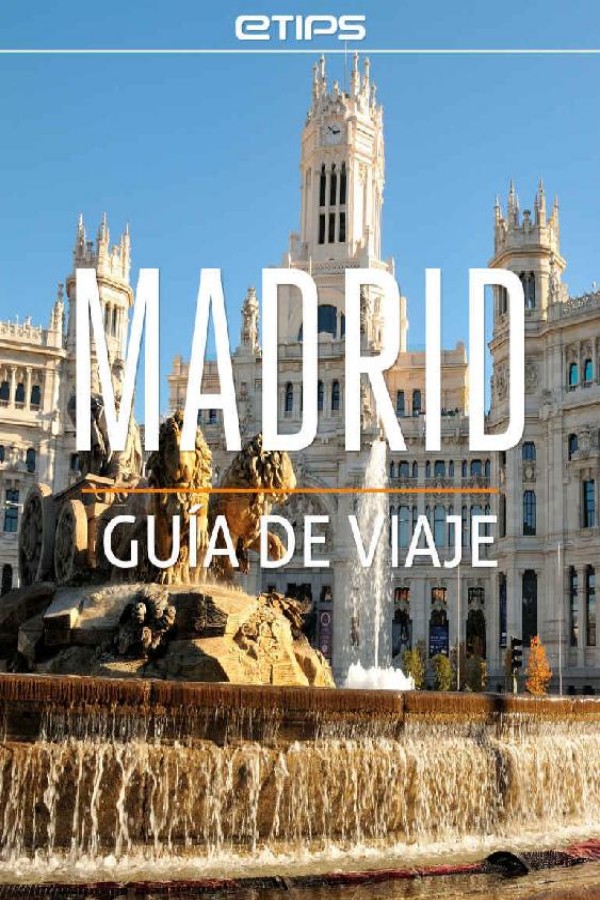 Madrid. Guía de viaje