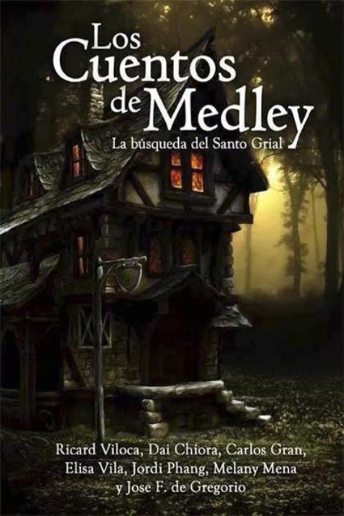 Los cuentos de Medley. La búsqueda del Santo Grial