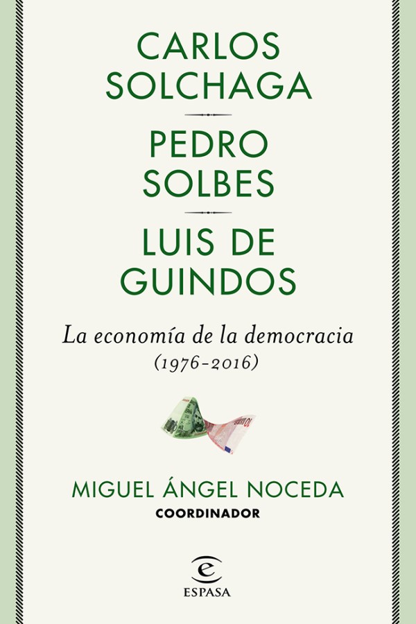 La economía de la democracia (1976-2016)