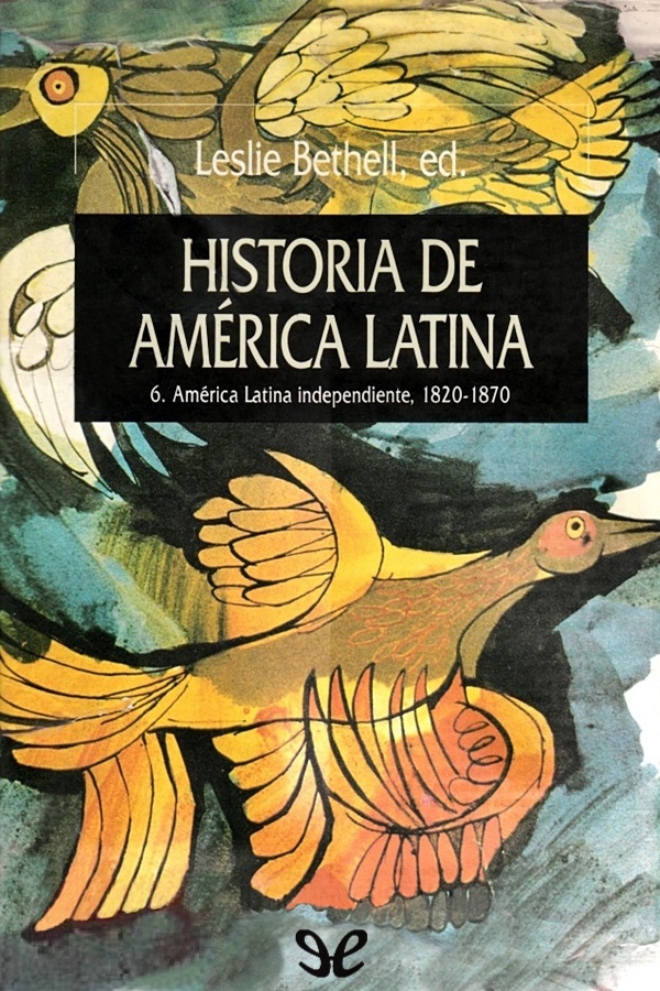 América Latina independiente, 1820-1870