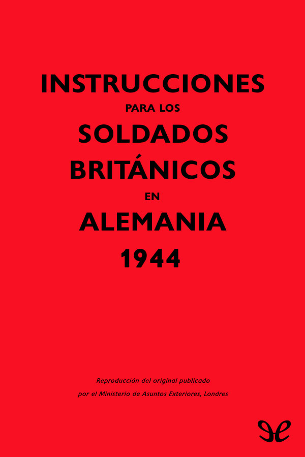 Instrucciones para los soldados británicos en Alemania, 1944