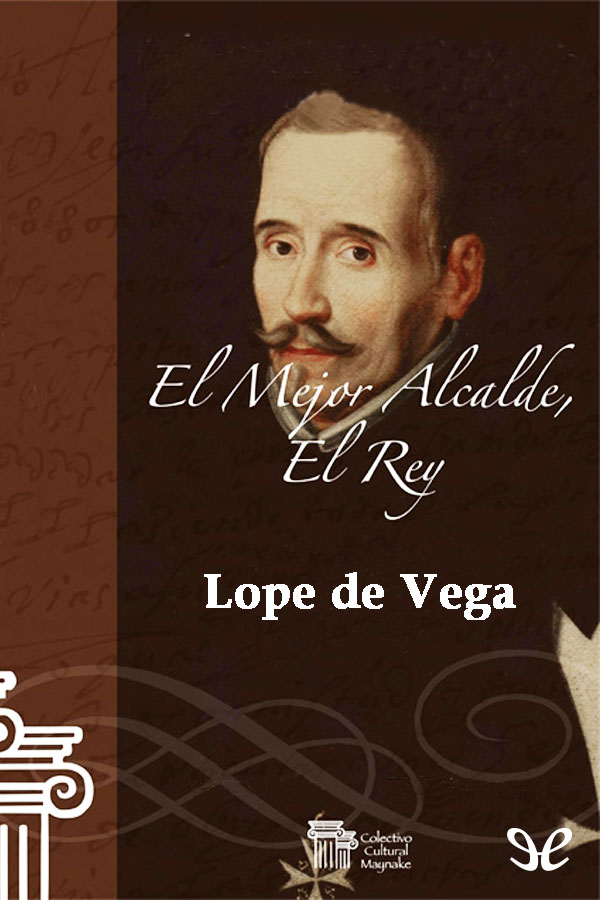 El mejor alcalde, el Rey