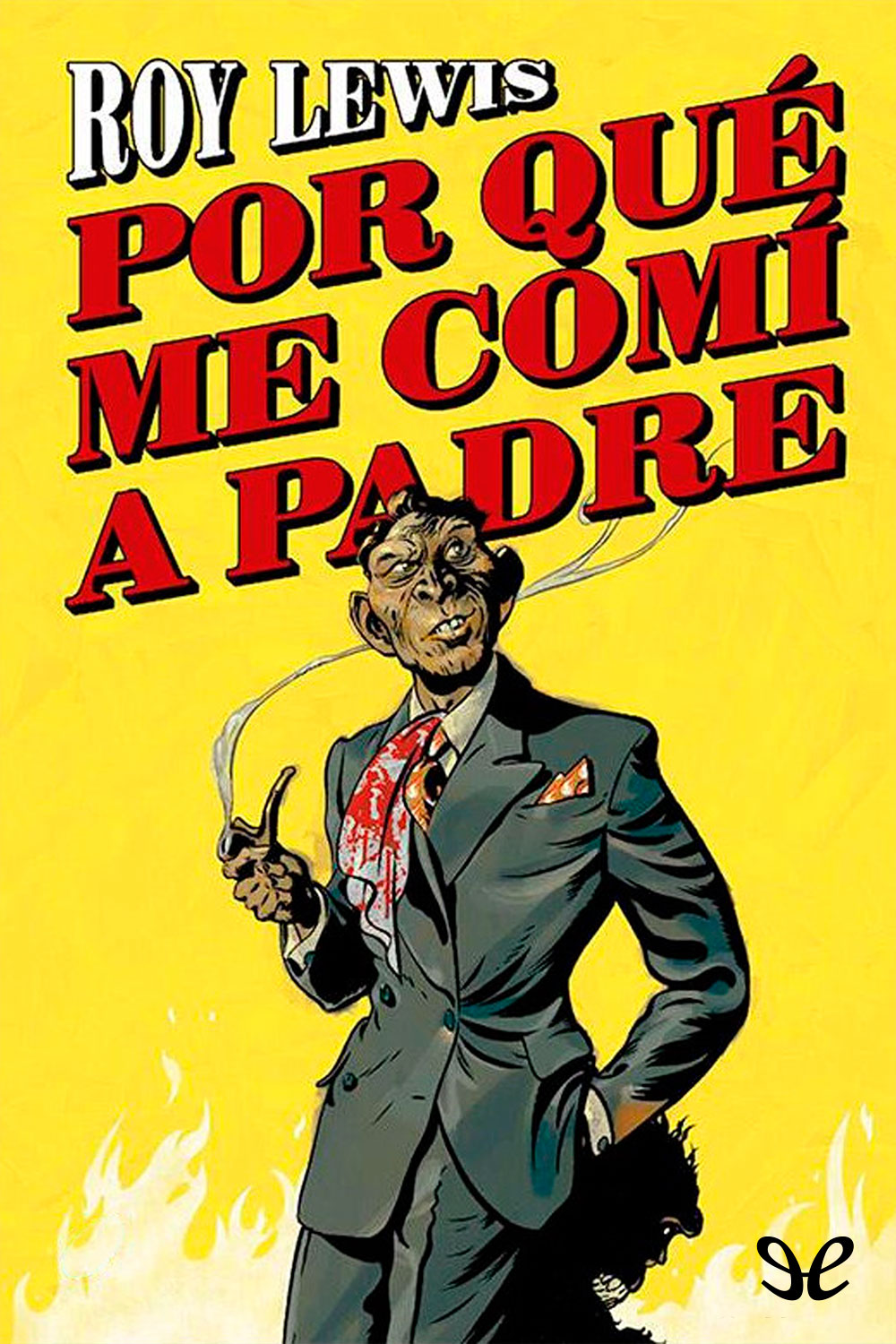 Por qué me comí a padre