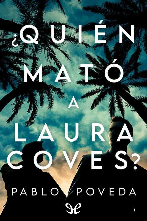 ¿Quién mató a Laura Coves?