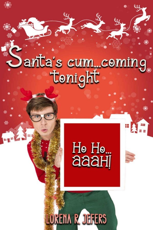 Santa's cum... coming tonight