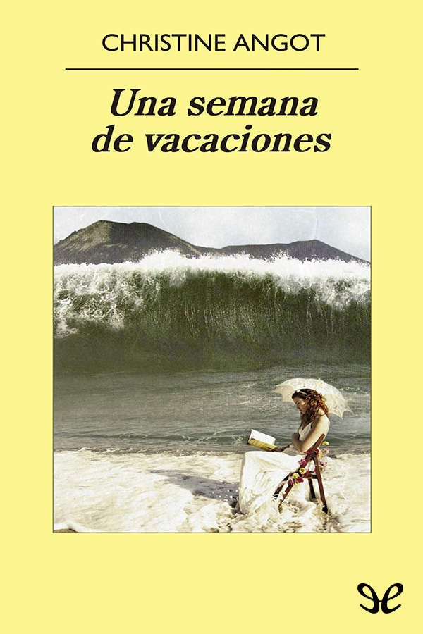 Una semana de vacaciones