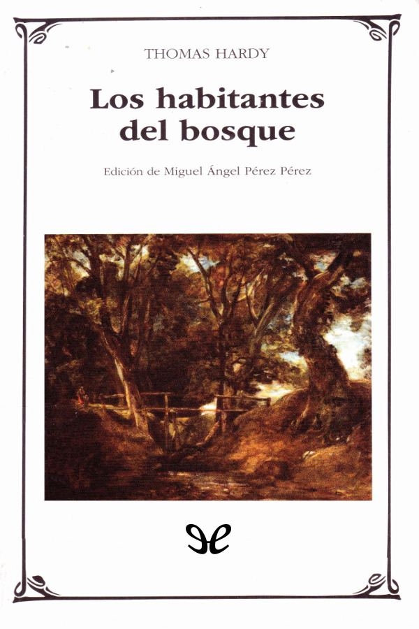 Los habitantes del bosque (Trad. Miguel Ángel Pérez Pérez)