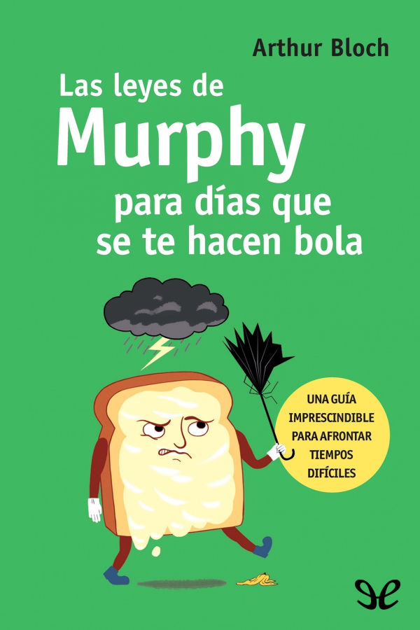 Las leyes de Murphy para días que se te hacen bola