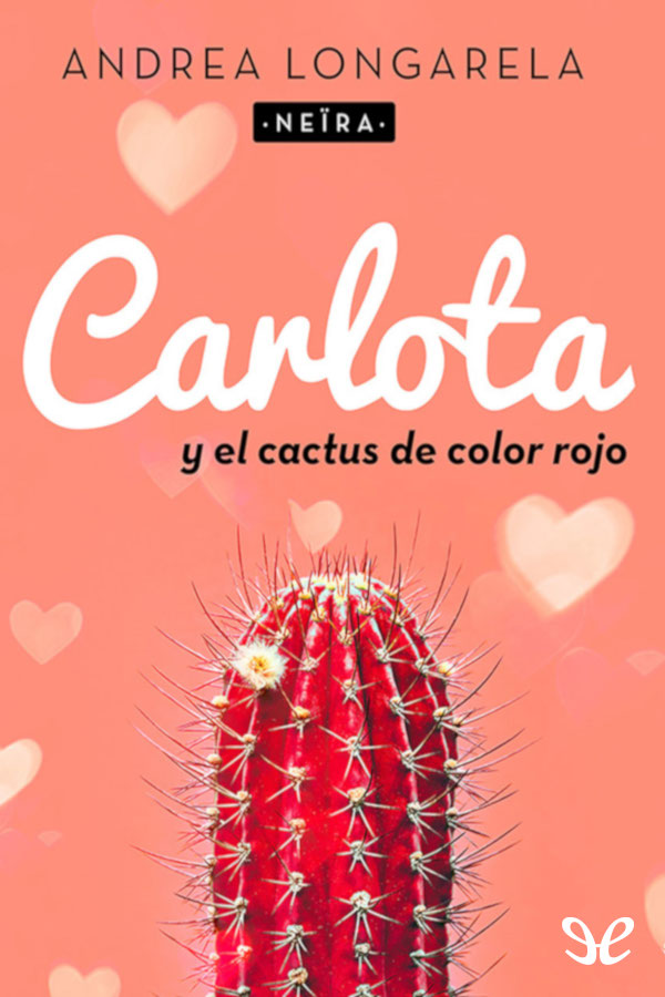 Carlota y el cactus de color rojo