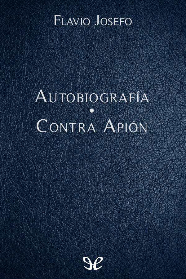 Autobiografía - Contra Apión