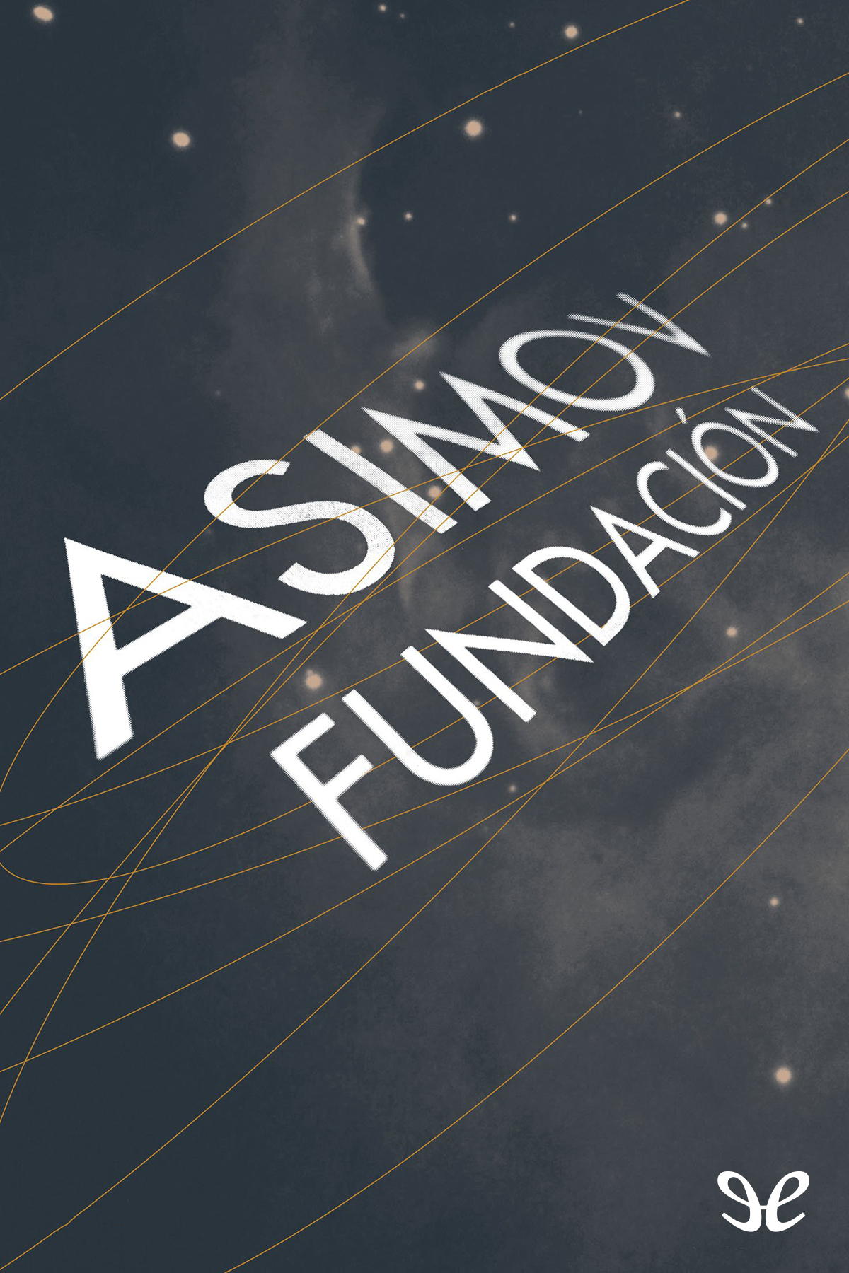 Fundación (trad. M. Álvarez-Santullano)