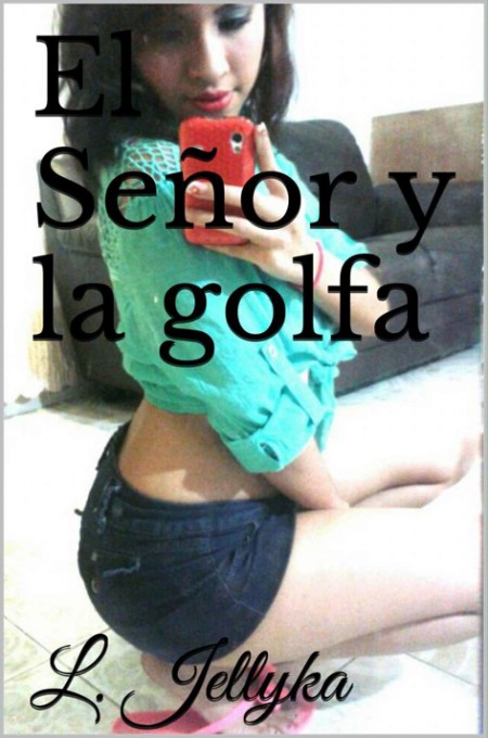 El señor y la golfa
