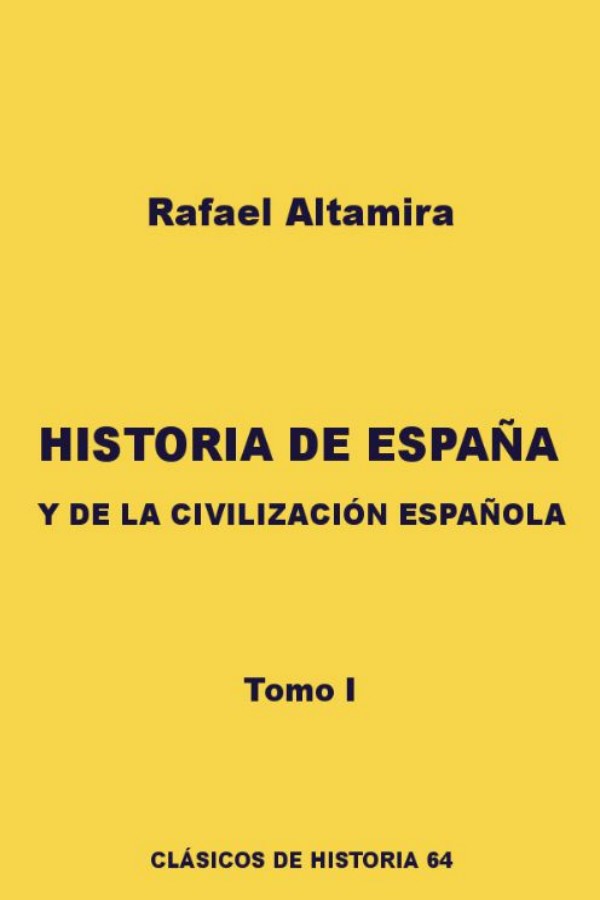 Historia de España y de la civilización española I