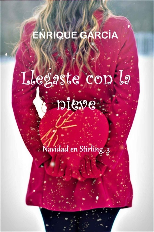 Llegaste con la nieve