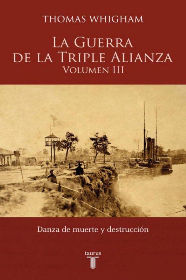 La guerra de la Triple Alianza Volumen III