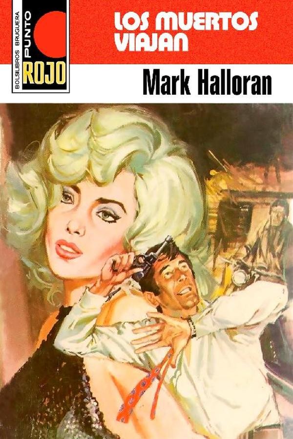 Los muertos viajan (4ª Ed.)