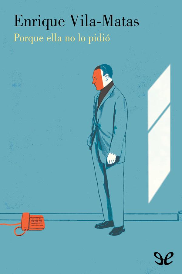 Porque ella no lo pidió
