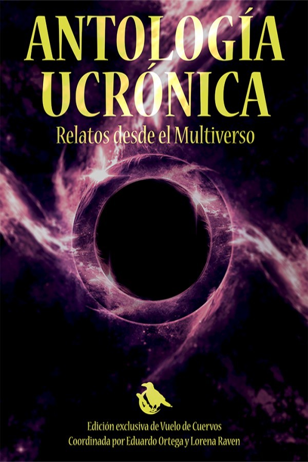 Antología ucrónica. Relatos desde el Multiverso