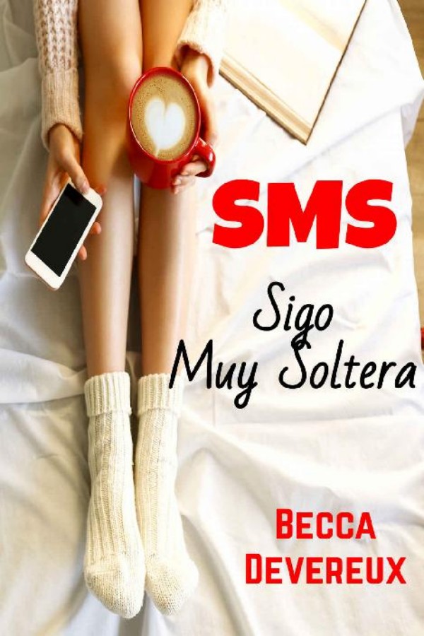 SMS: Sigo muy soltera