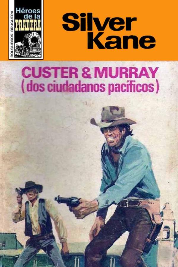 Custer & Murray (dos ciudadanos pacíficos)