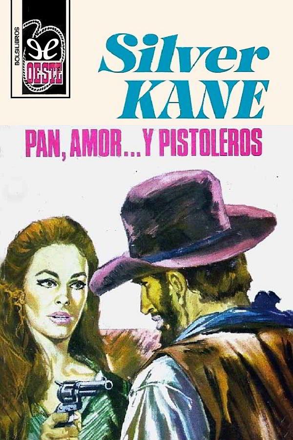 Pan, amor… y pistoleros