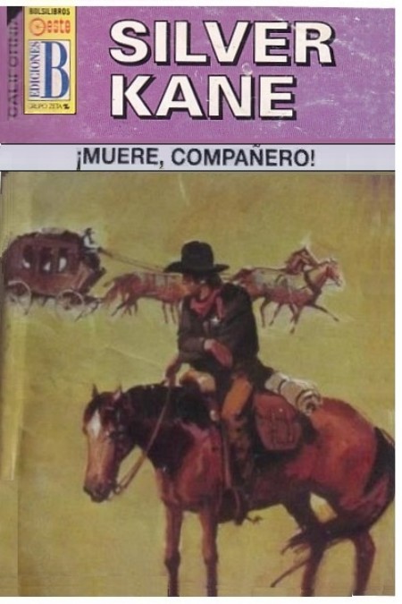 ¡Muere, compañero!