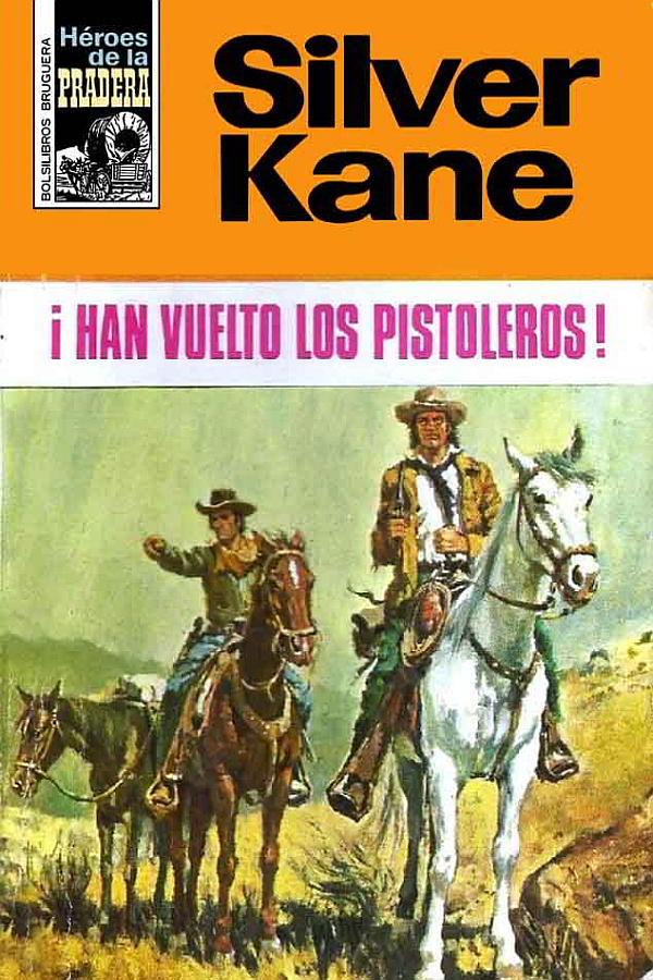 ¡Han vuelto los pistoleros! (3ª Ed.)