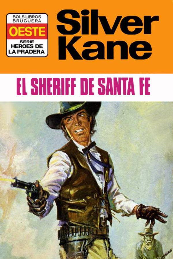 El «sheriff» de Santa Fe