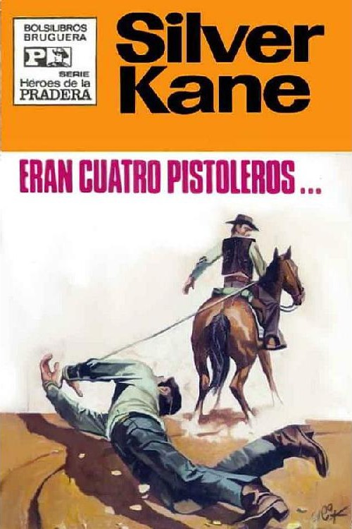 Eran cuatro pistoleros