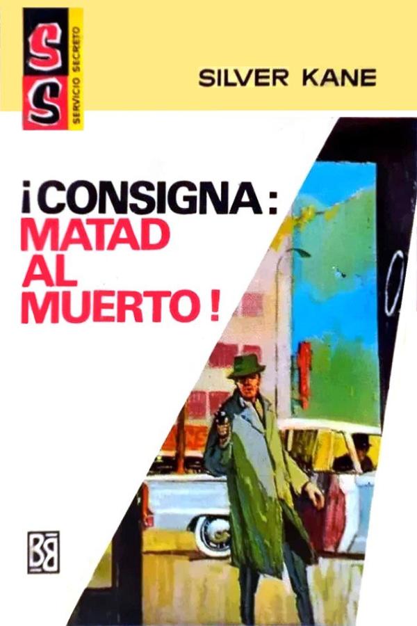 ¡Consigna: matad al muerto!