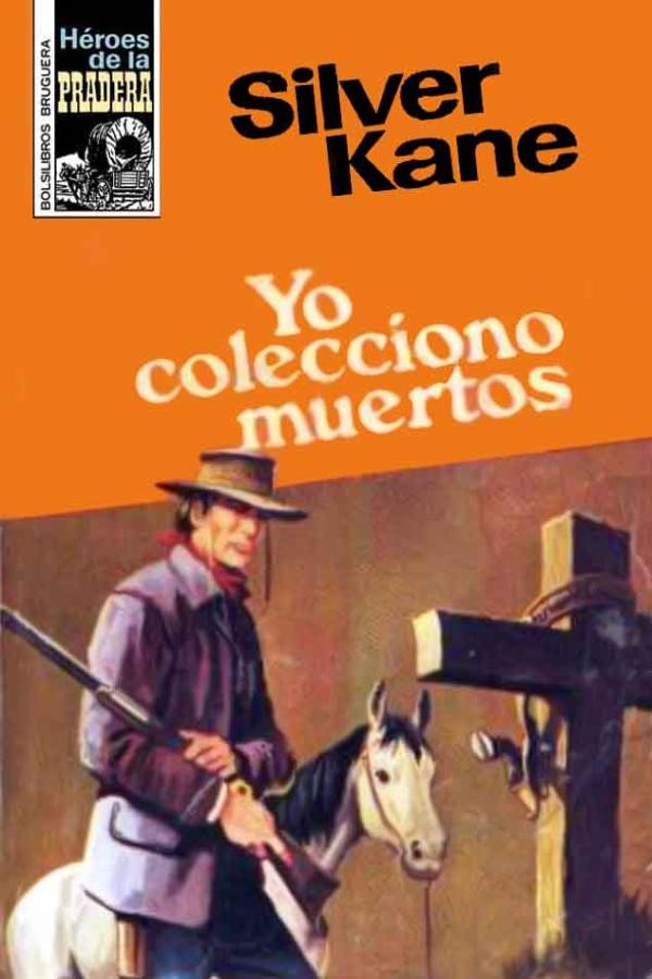 Yo colecciono muertos (2ª Ed.)