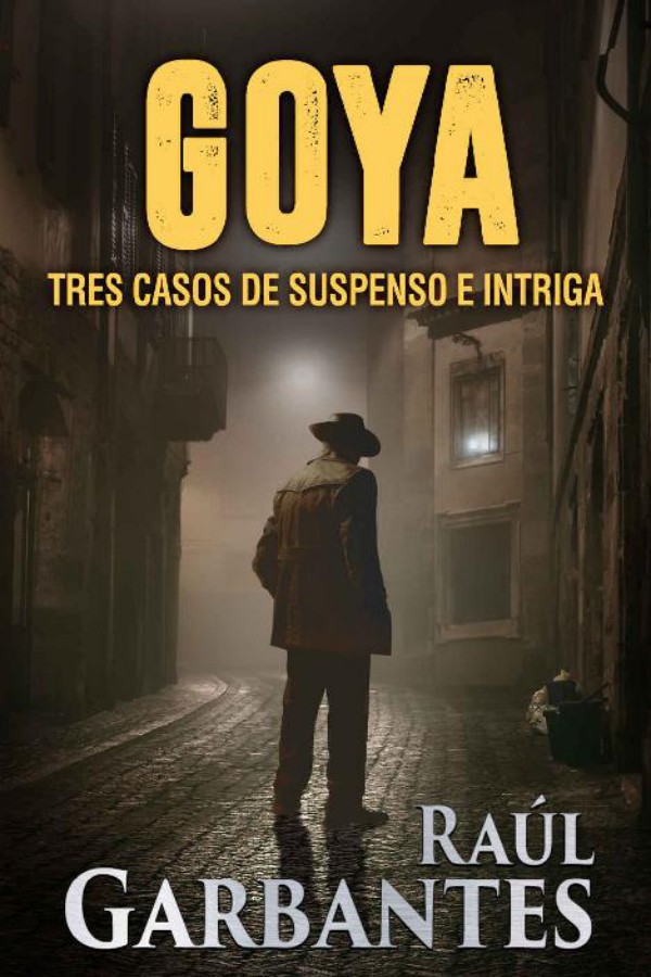 Goya: Tres casos de suspenso e intriga