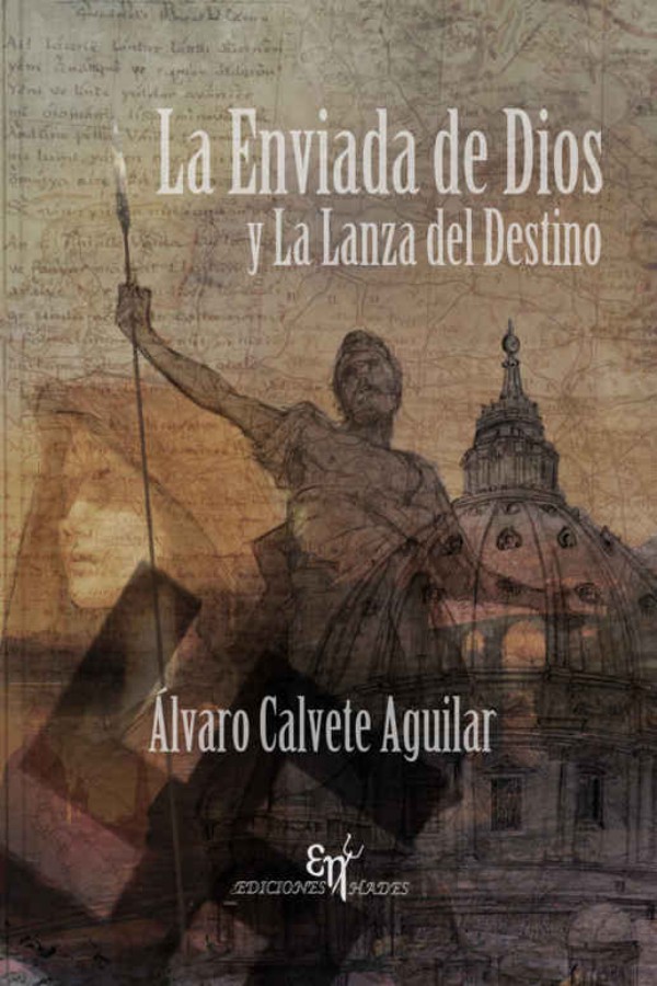 La enviada de Dios y la lanza del destino