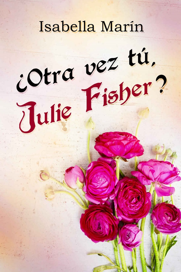 ¿Otra vez tú, Julie Fisher?