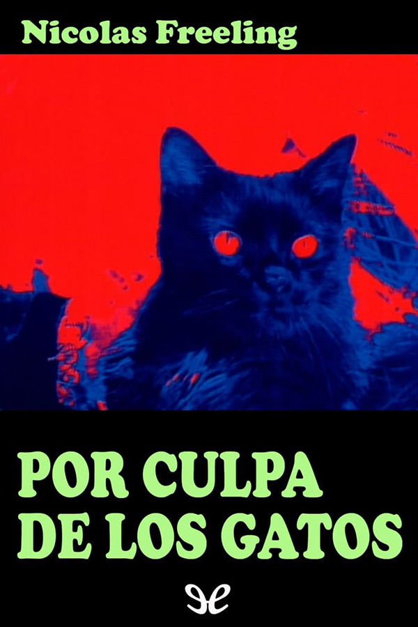 Por culpa de los gatos