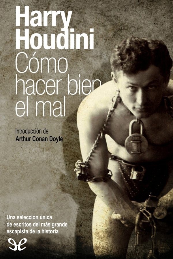 Como hacer bien el mal