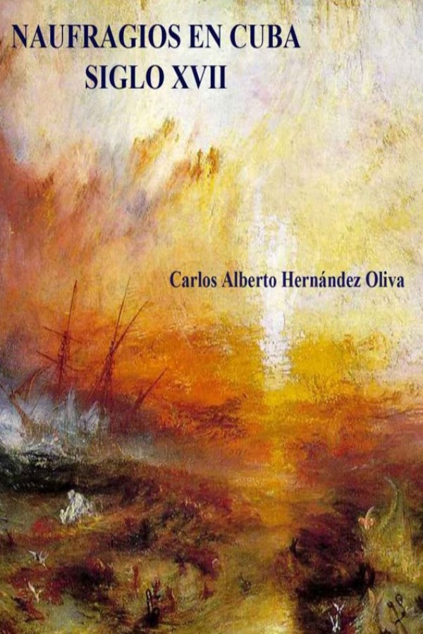 Naufragios en Cuba. Siglo XVII